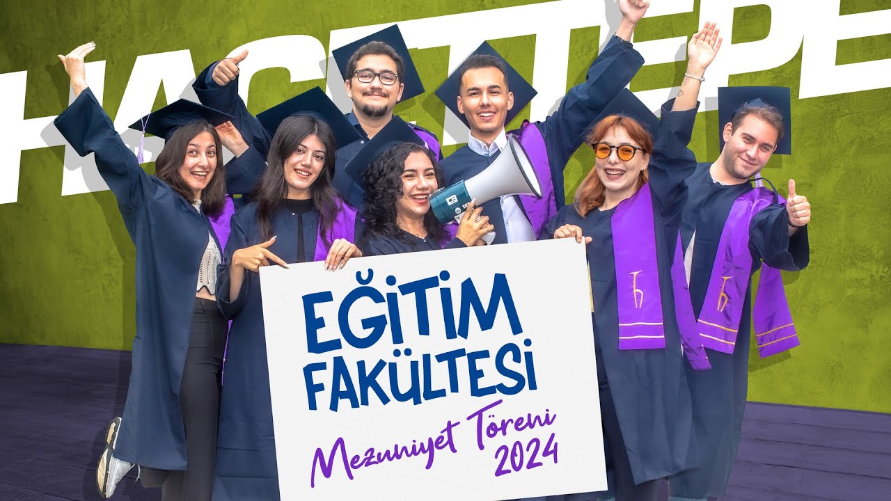 Mezuniyet Töreni 2024: Eğitim Fakültesi