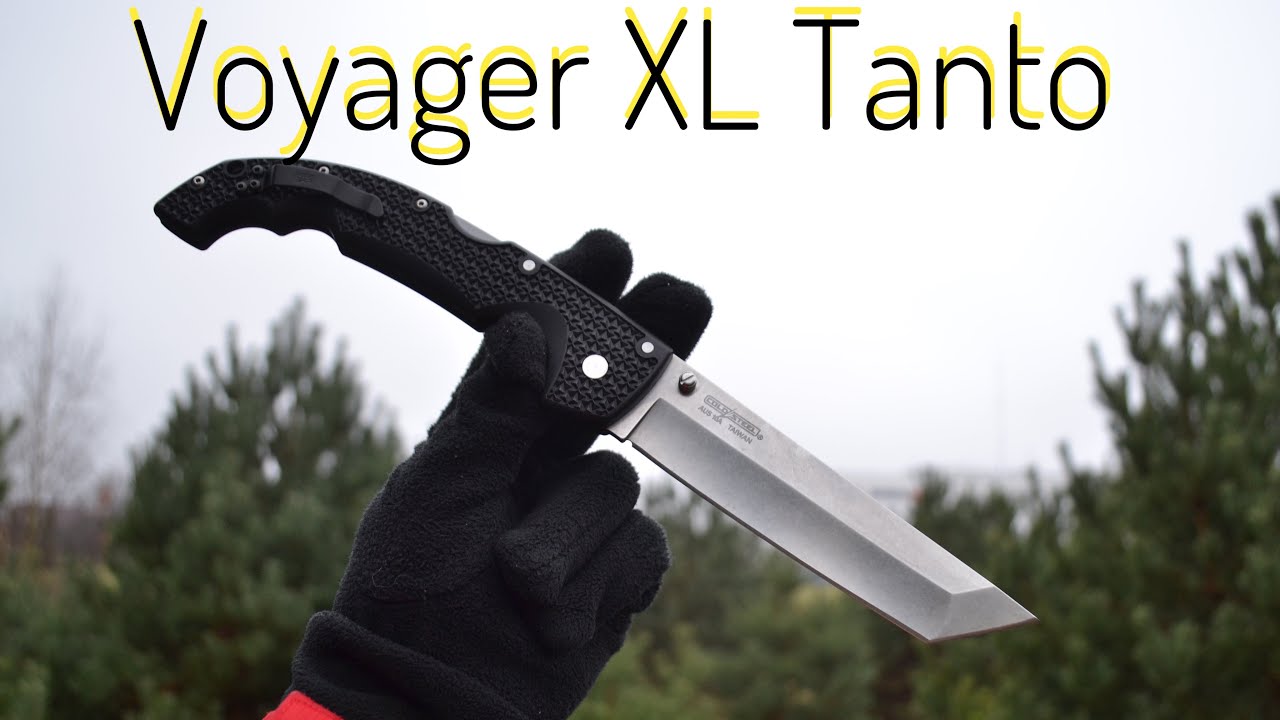 вот это НОЖ ! Cold Steel Voyager XL Tanto