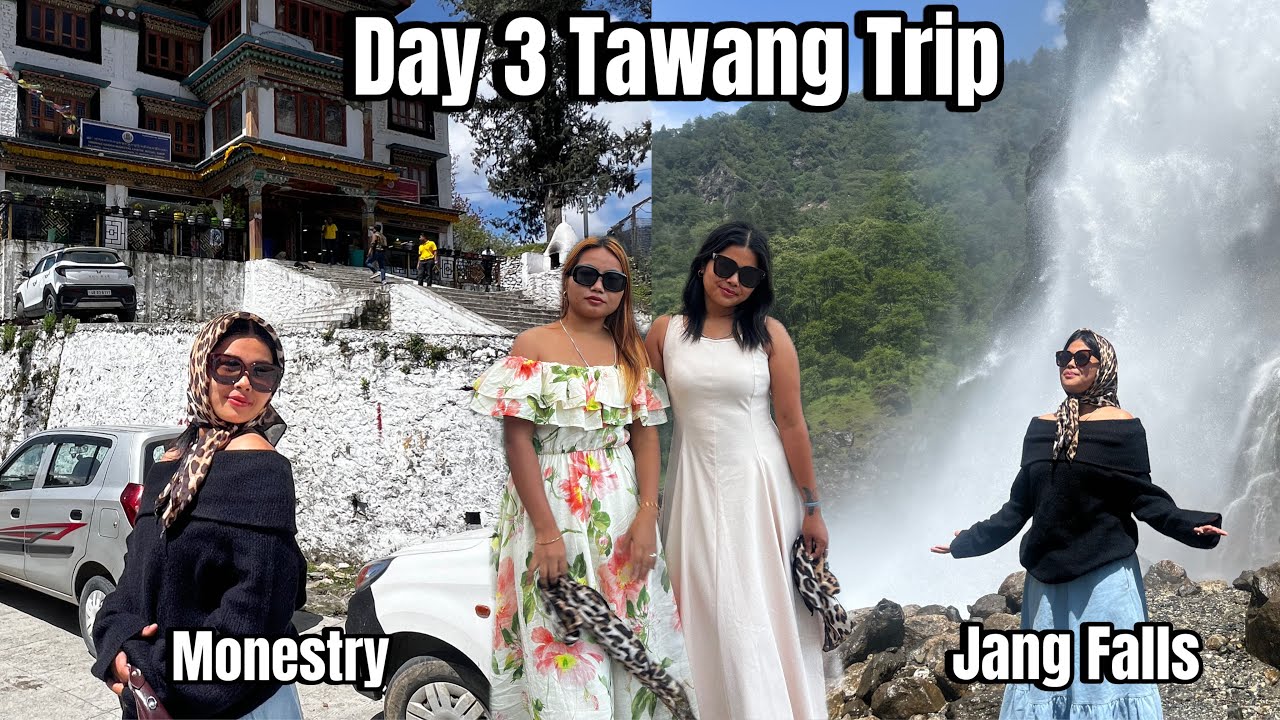 Tawang Trip Day 3 | last Day 💗| Dirang Monestry | Jang Waterfall💦 | Tawang Monestry💗🍃