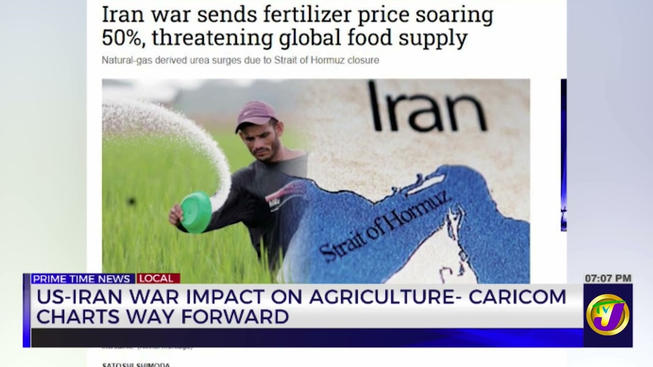 US-Iran War Impact on Agriculture - CARICOM Charts Way Forward | TVJ News