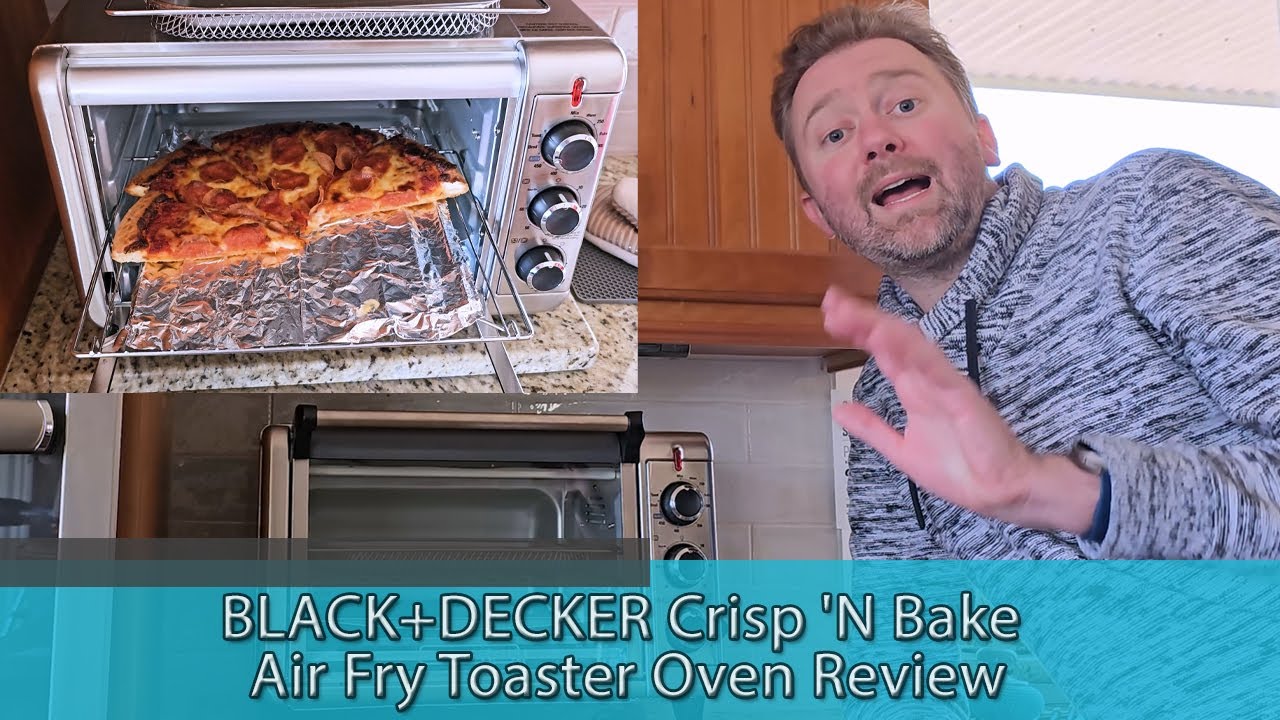 BLACK+DECKER Crisp 'N Bake Air Fry Toaster Oven Review