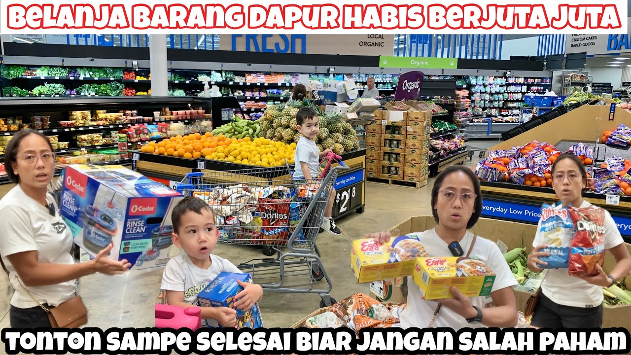 BELANJA KE WALMART SUPERMARKET BELI BARANG DAPUR DAN BARANG TAMBAHAN SELALU HABIS BERJUTA JUTA