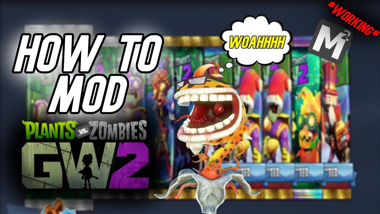 Как модифицировать Plants Vs Zombies Garden Warfare 2 | PVZ:GW2