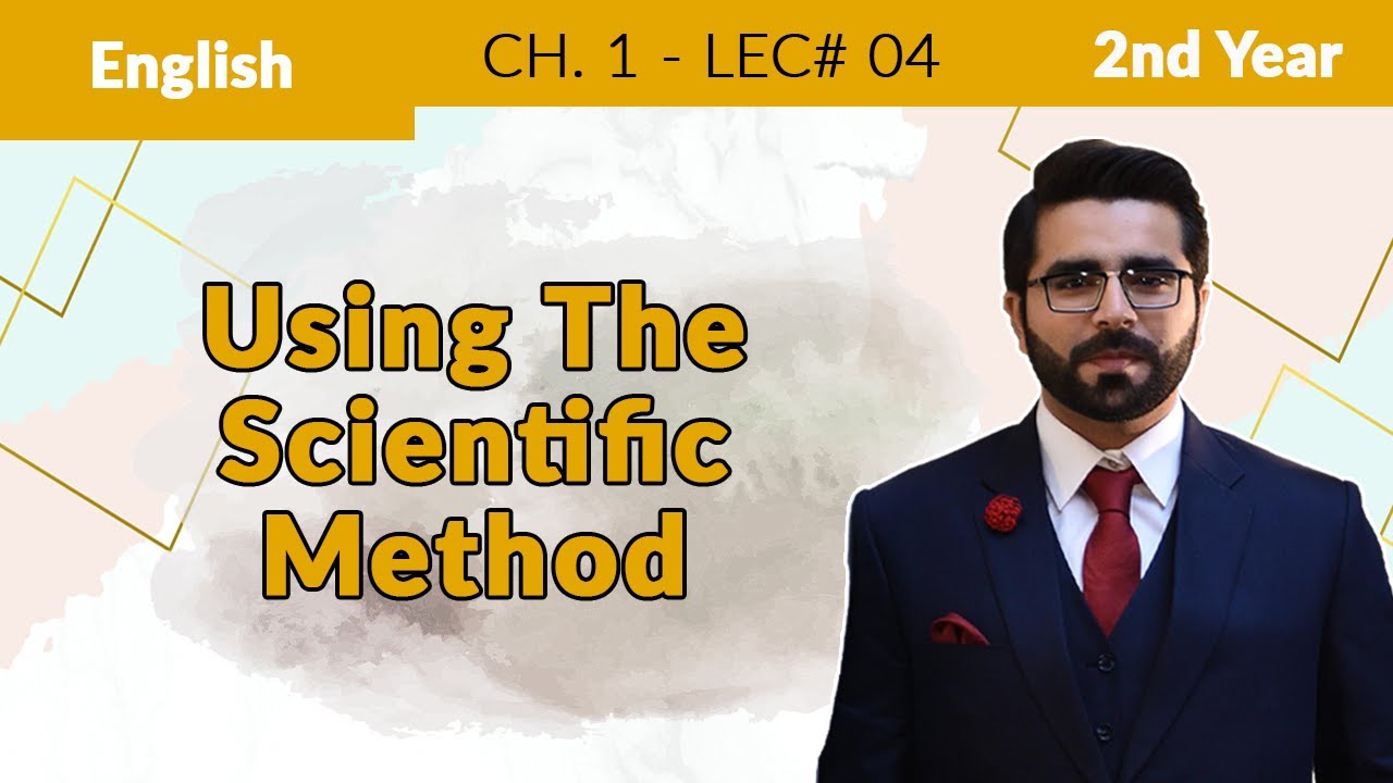 12th English Ch 2 Using the Scientific Method - 2nd Class English Using the Scientific Method