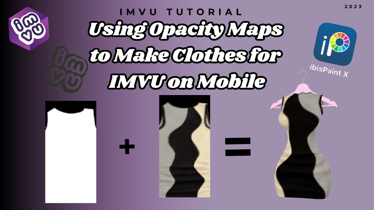 Using Opacity Maps to Make Clothes for IMVU on Mobile