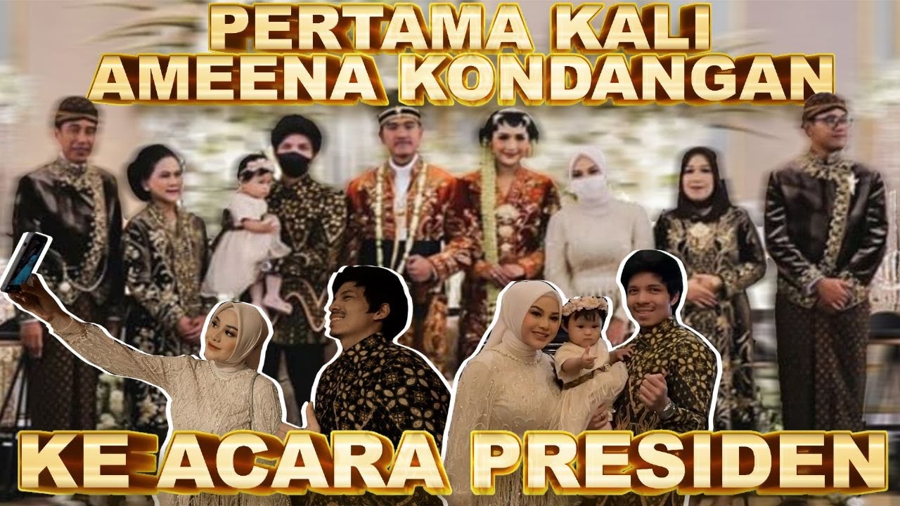 PERTAMA KALI AMEENA KONDANGAN. langsung ke tempat PRESIDEN