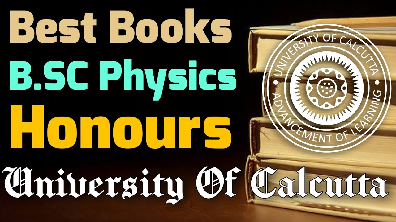 Best Books For B.SC physics Honours - University Of Calcutta