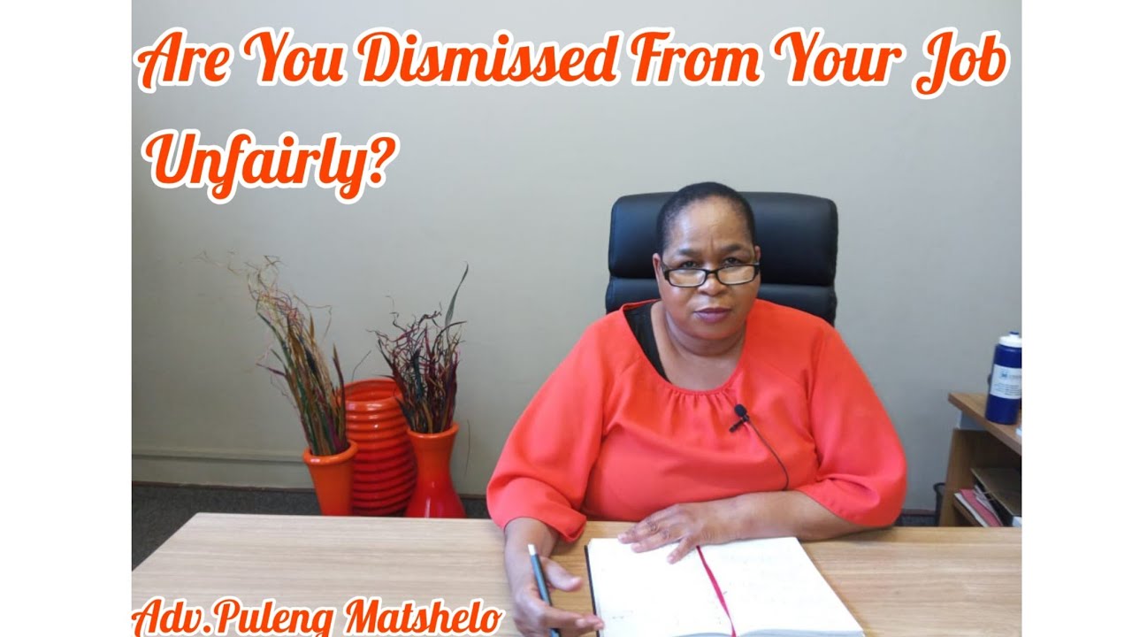 The Law On unfair dismissal/South African YouTuber