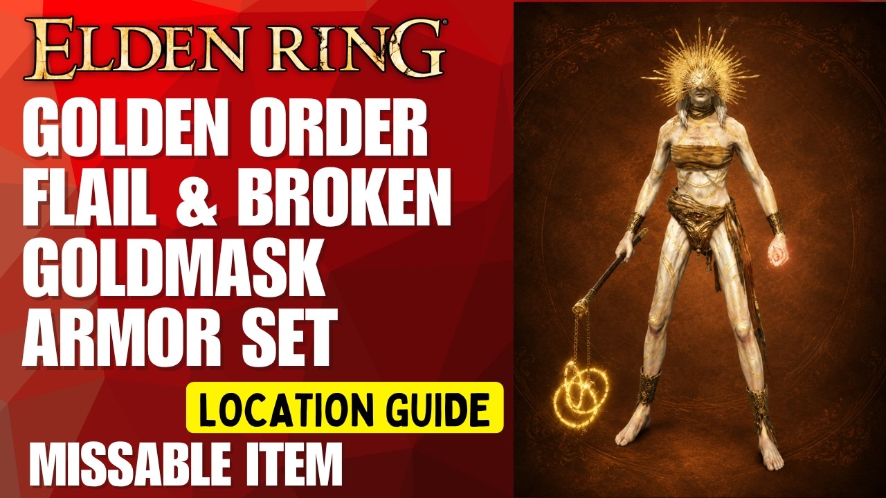 Elden Ring: Golden Order Flail and Broken Goldmask Armor Set Location Guide