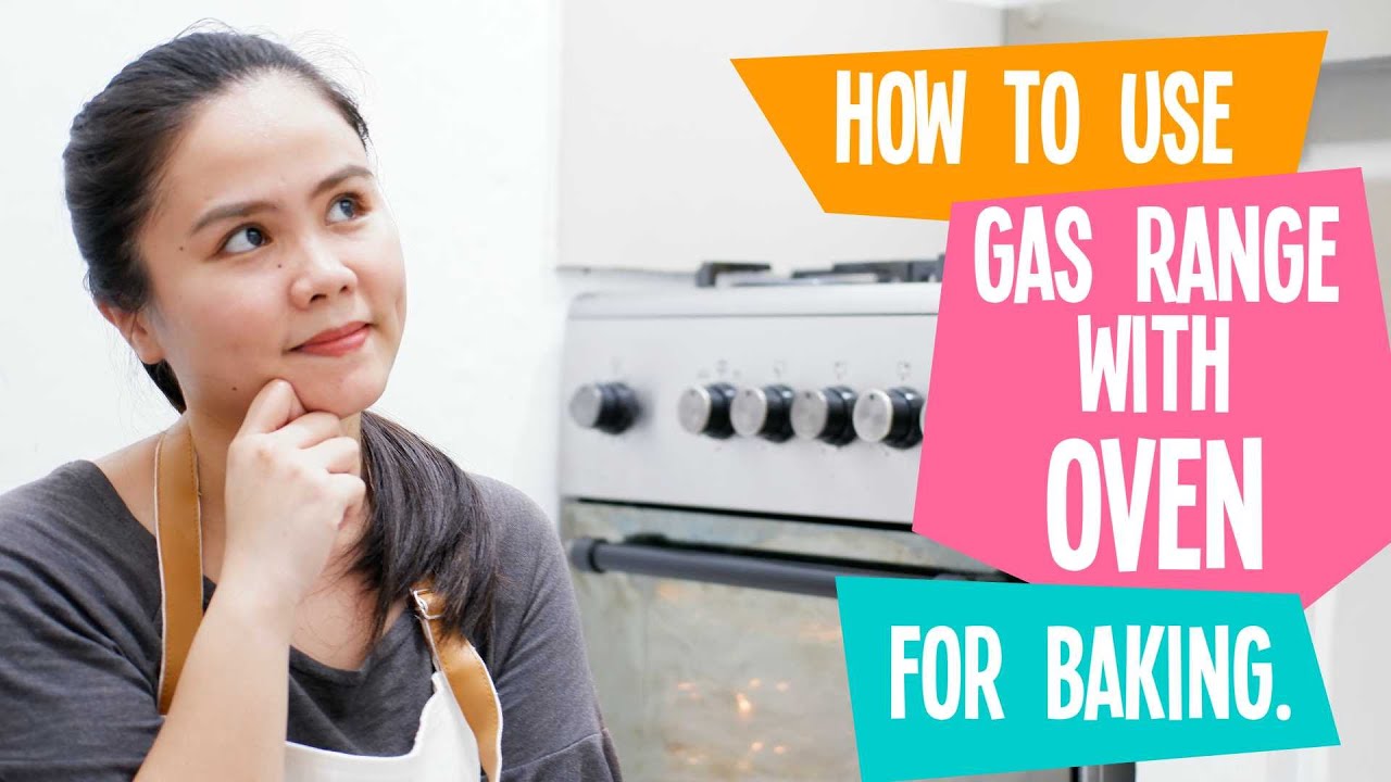 How to use gas range with oven?