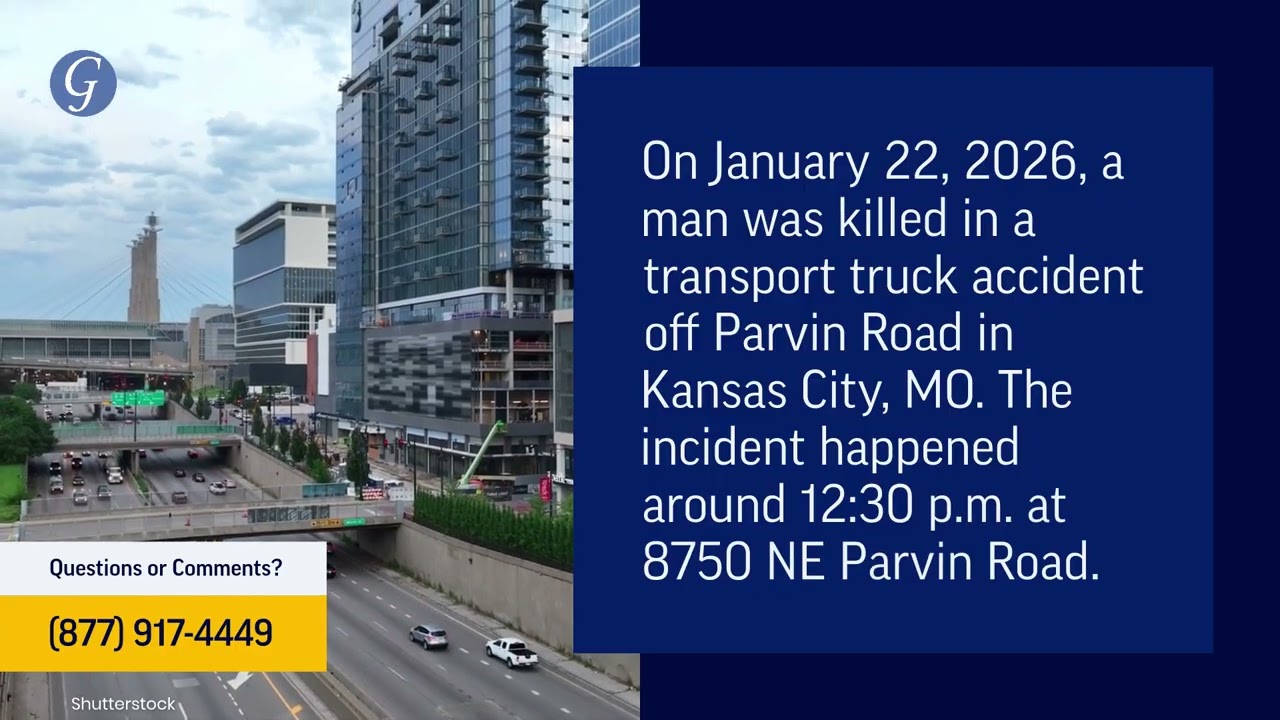 Man Killed in Transport Truck Accident off Parvin Road in Kansas City, MO