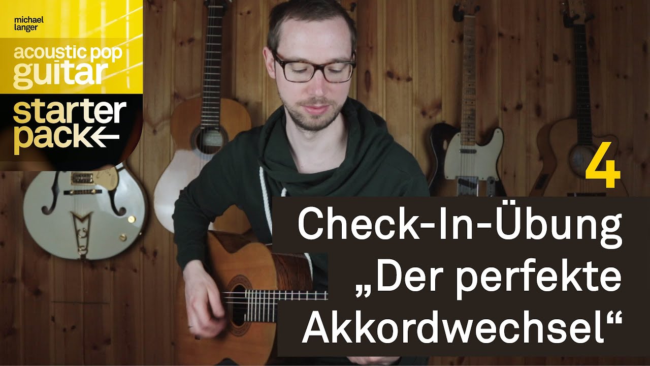 4 - Check-In-&Uuml;bung &bdquo;Der perfekte Akkordwechsel&ldquo; | Acoustic Pop Guitar Starter Pack