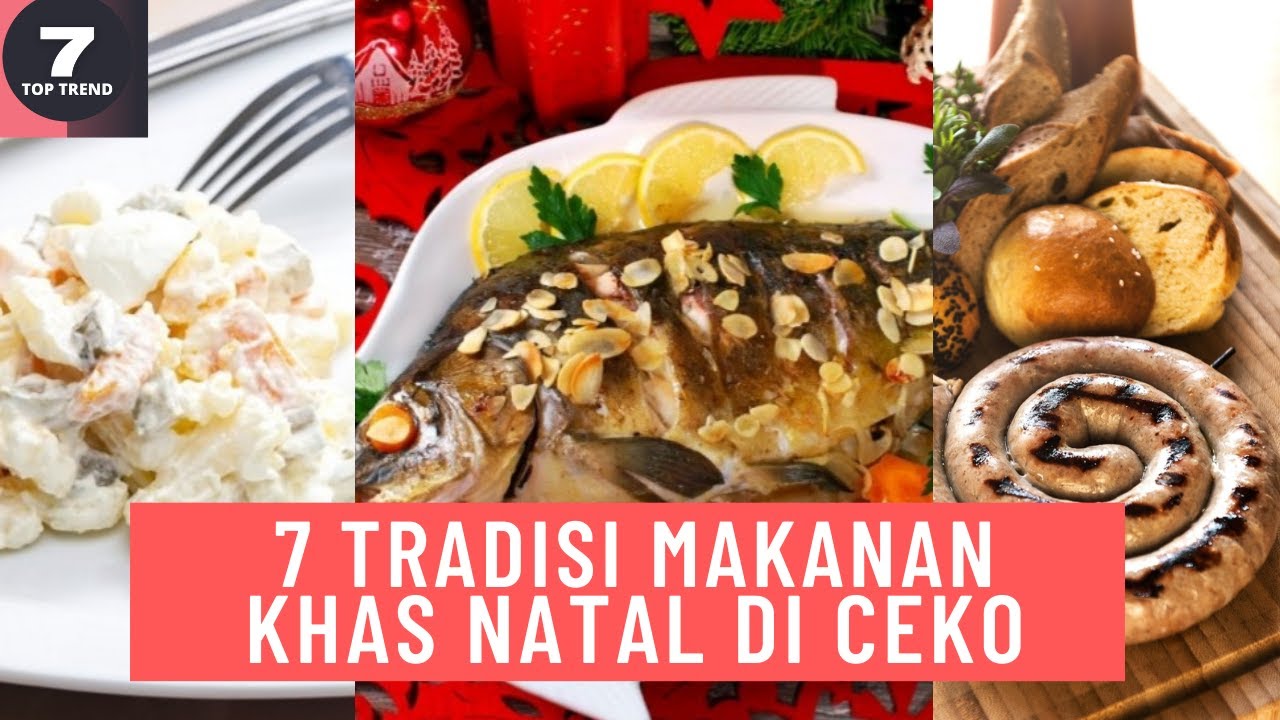 TOP 7 MAKANAN TRADISI NATAL YANG TOP DAN ENAK DI REPUBLIC CEKO, ADA IKAN MAS GORENG