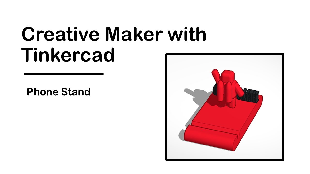Tinkercad - Phone Stand