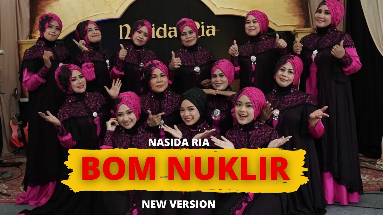BOM NUKLIR - NASIDA RIA (OFFICIAL LIVE VIDEO) NEW VERSION VOC.MAKHI #nasidaria