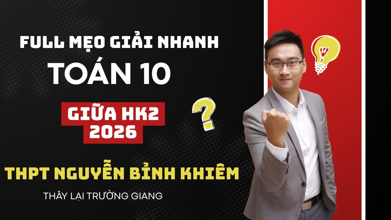 Toán 10 || ĐỀ  CƯƠNG ÔN TẬP GIỮA HỌC KỲ 2 (THPT NGUYỄN BỈNH KHIÊM)