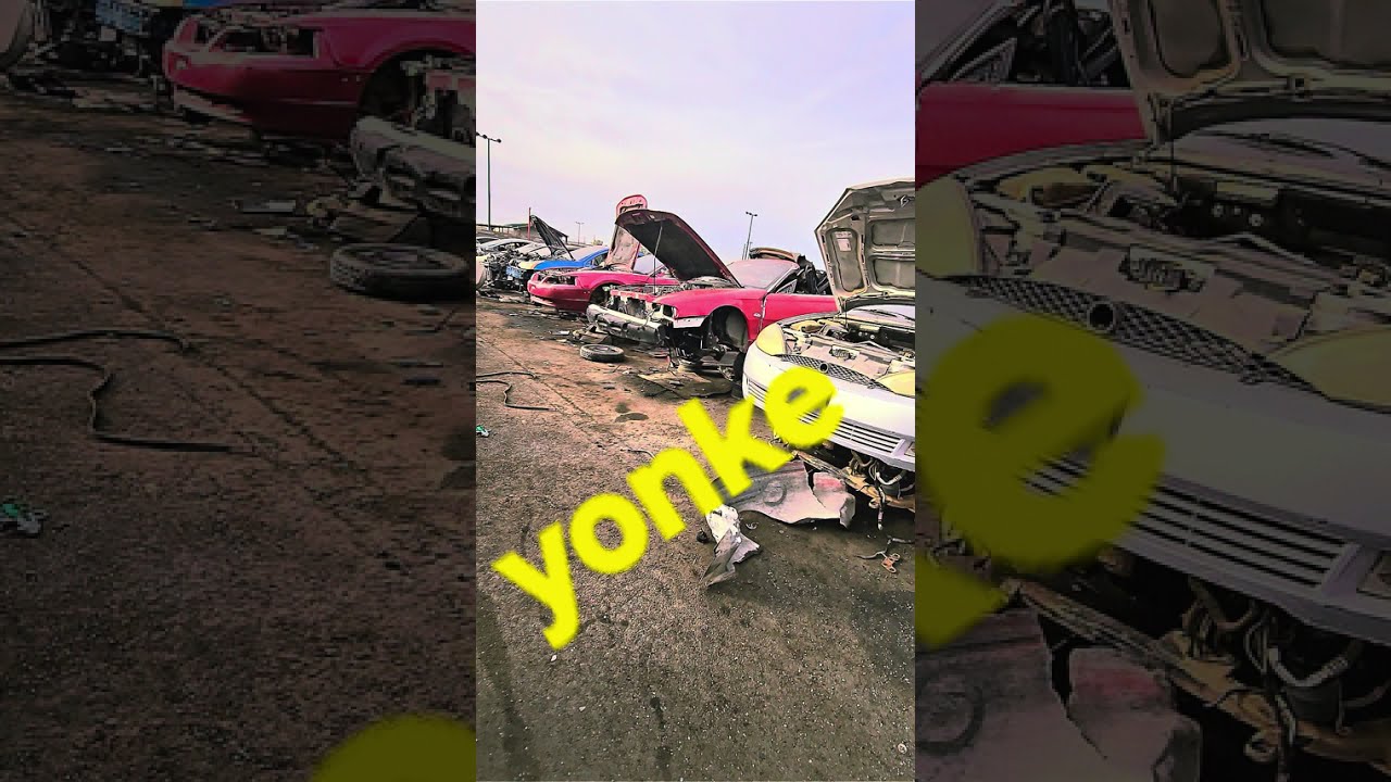 Yonke  ( Junkyard)