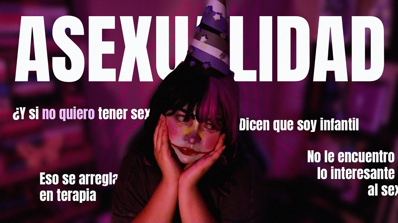 ¿Y si no quiero tener s3x0 con nadie? (asexualidad pt.1)