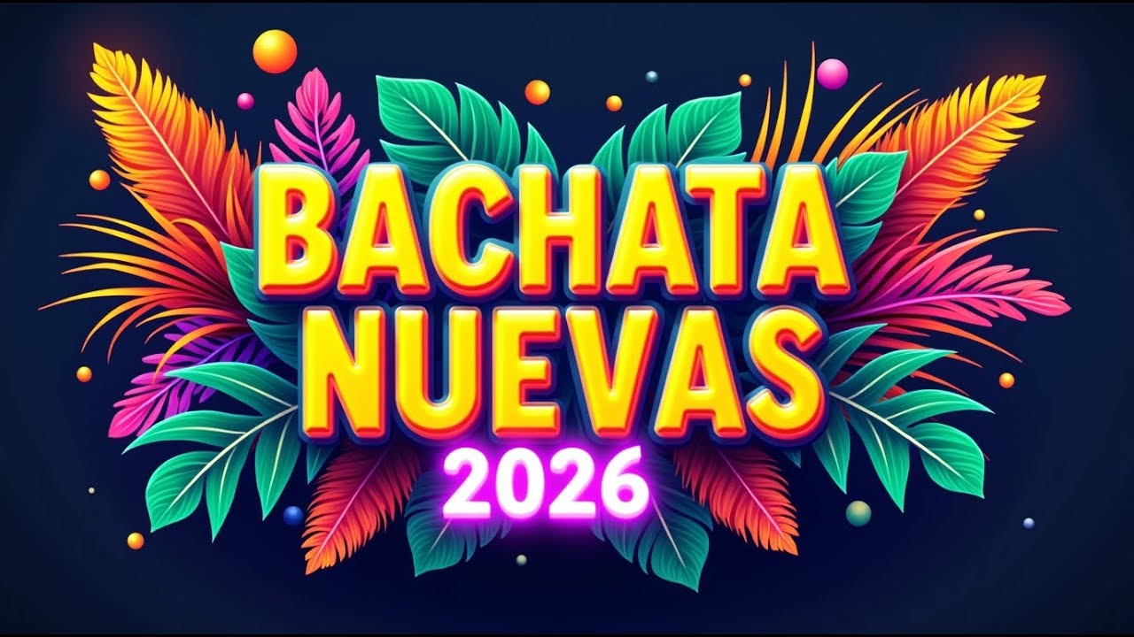 Bachata Nueva 2026 🎶 Soft Romantic Bachata with Modern Touch