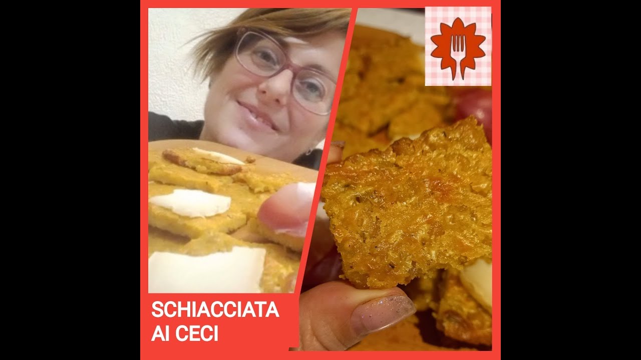 SCHIACCIATA DI CECI