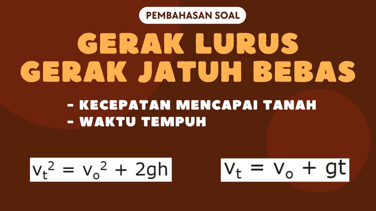 Gerak Jatuh Bebas (GJB), Menghitung Kecepatan dan Waktu Tempuh Benda Saat Mencapai Tanah