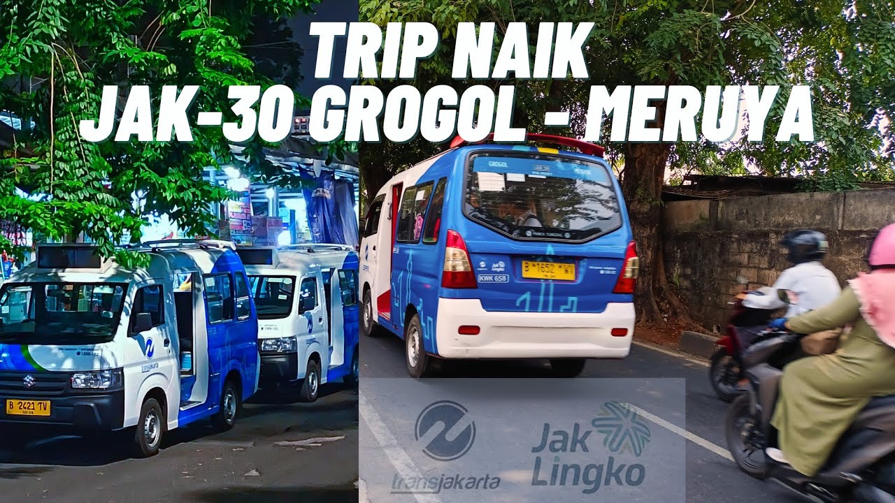 MINI VLOG EPS.01 | NAIK JAKLINGKO JAK-30 RUTE : MERUYA - GROGOL via Roxy-Kb. Jeruk-RCTI 🚌