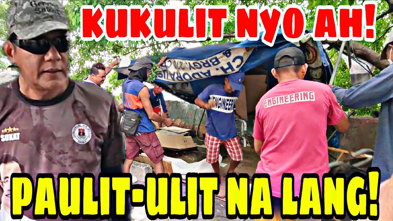 MAKUKULIT KAYO AH.. PAULIT-ULIT NA LANG! - HENERAL SUKAT/MANILA CLEARING OPERATION