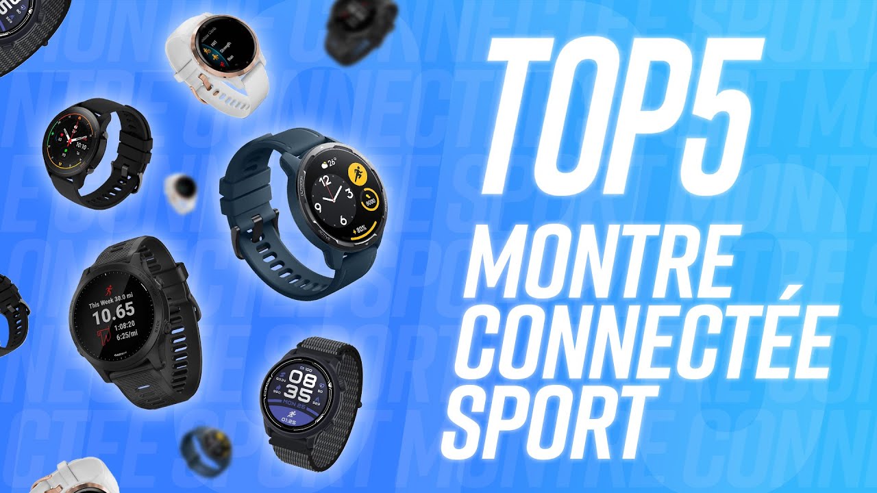 TOP 5 : MEILLEURE MONTRE CONNECTÉE SPORT !