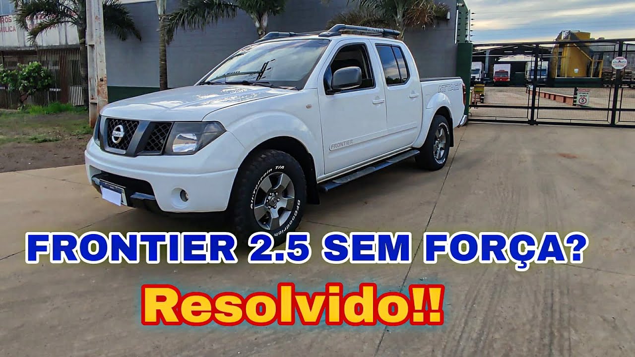 FRONTIER 2.5 2012 SEM FORÇA | RESOLVIDO FÁCIL
