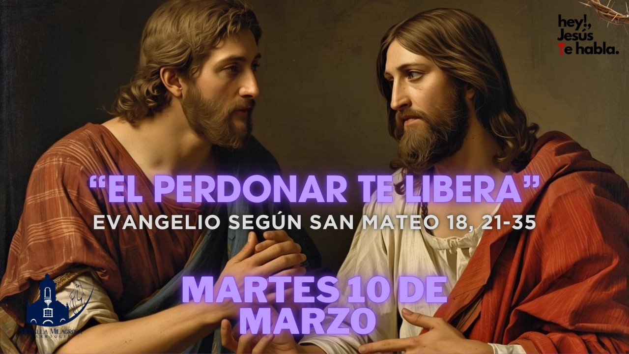 “EL PERDONAR TE LIBERA” Evangelio del día – Mateo 18, 21-35