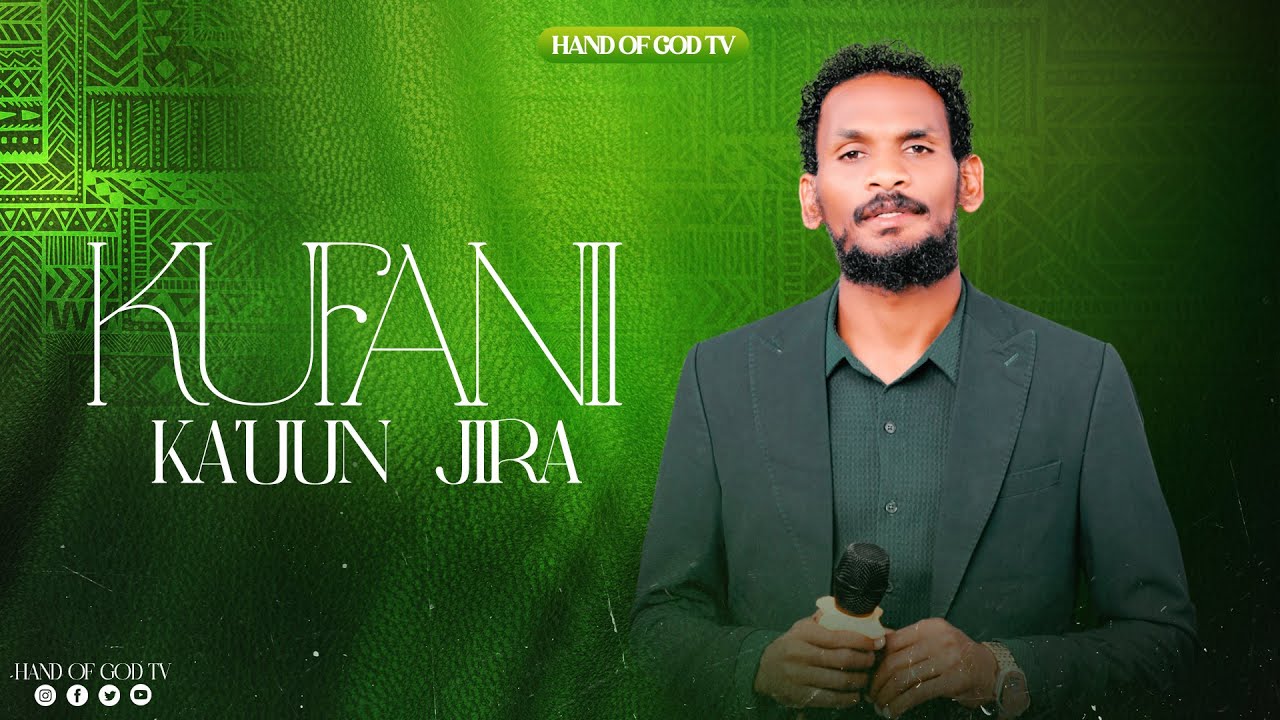 KUFANII KA'UUN JIRA||SAGALEE WAAQAYYOO||HAND OF GOD TV||RAAJII MINTESINOT