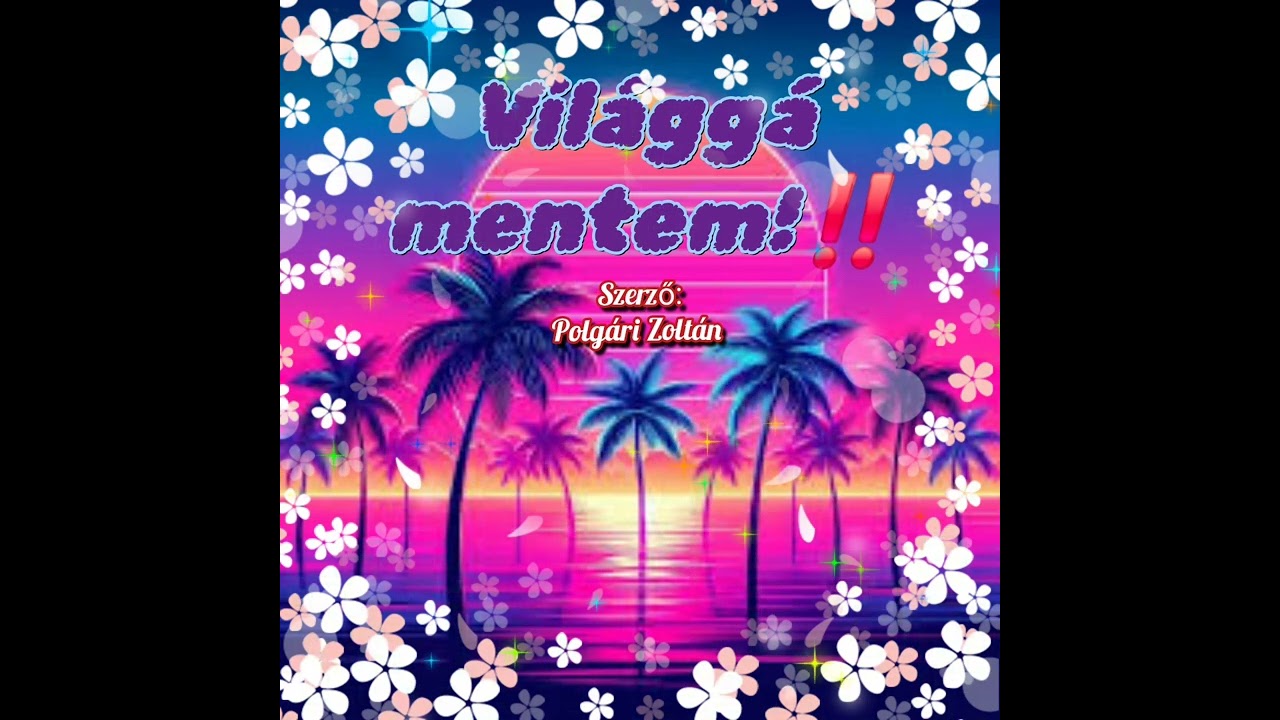 Világgá mentem 💖☝️🌹💖🌹💖☝️Érzelmes dal 💖...saját szöveg...