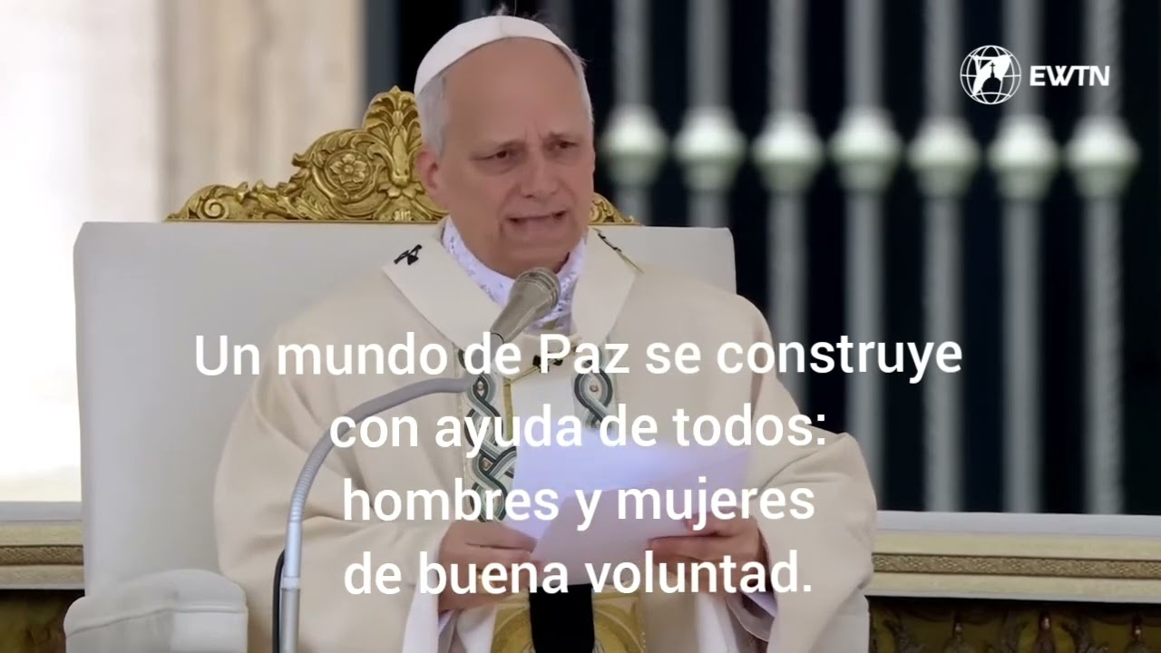 Fragmento de la homilía de inicio de pontificado del Papa León XIV.