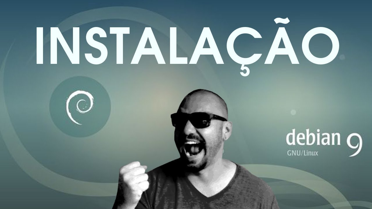 Instalação FÁCIL Debian Stretch