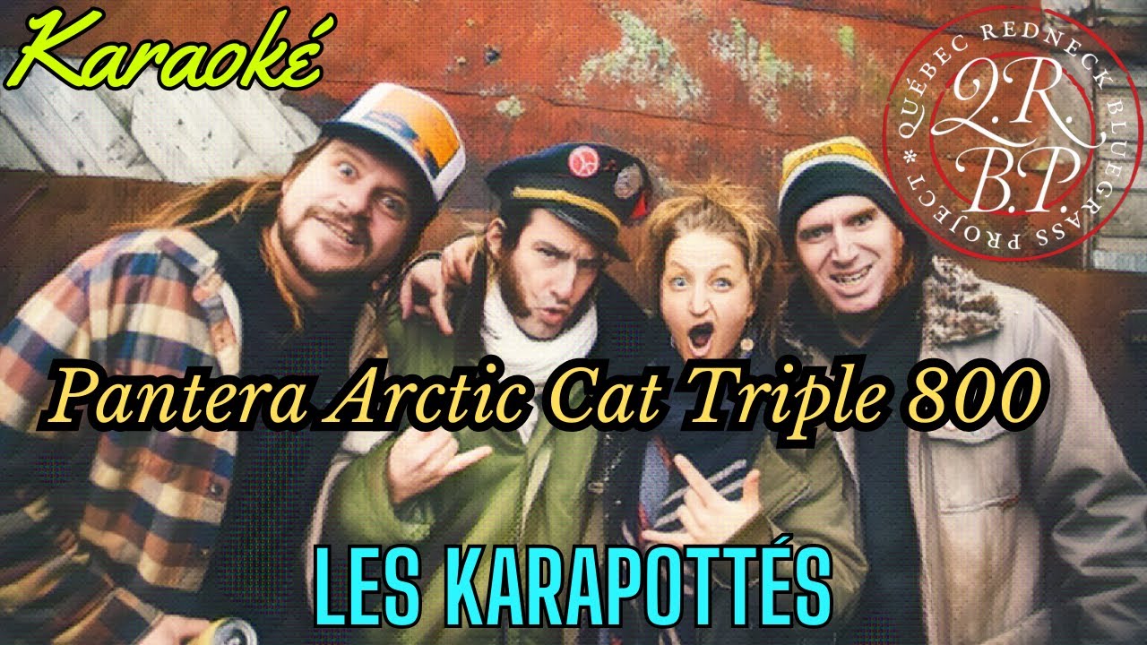Québec Redneck Bluegrass Project -  Pantera Arctic Cat Triple 800 (Karaoké)