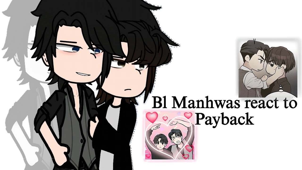 Bl Manhwas react to Payback ﹙🩵﹚| 🇺🇸🇪🇸 | #boyxboy