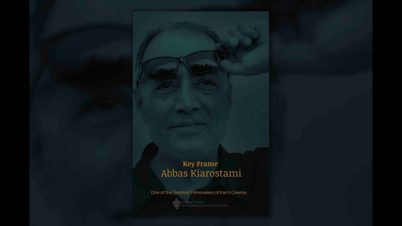 Key Frame: Abbas Kiarostami Biography (2024)