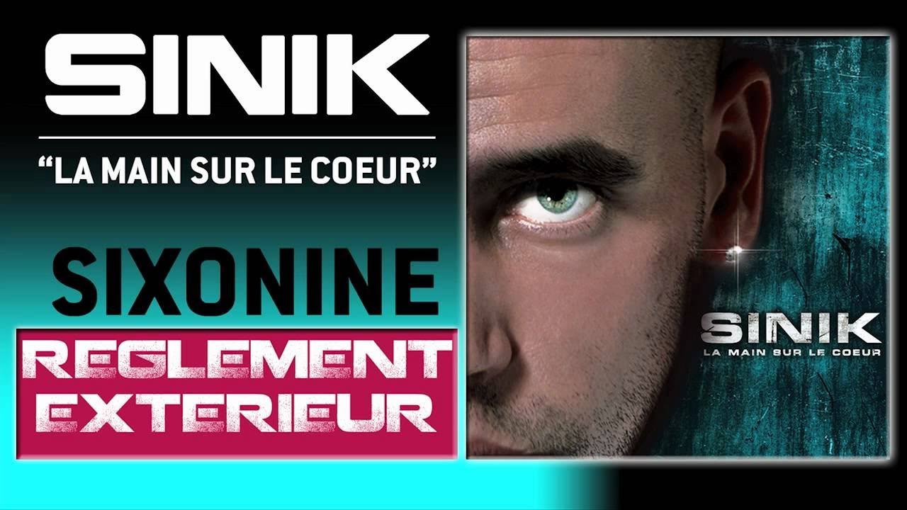 Sinik - R&egrave;glement Ext&egrave;rieur (Son Officiel)