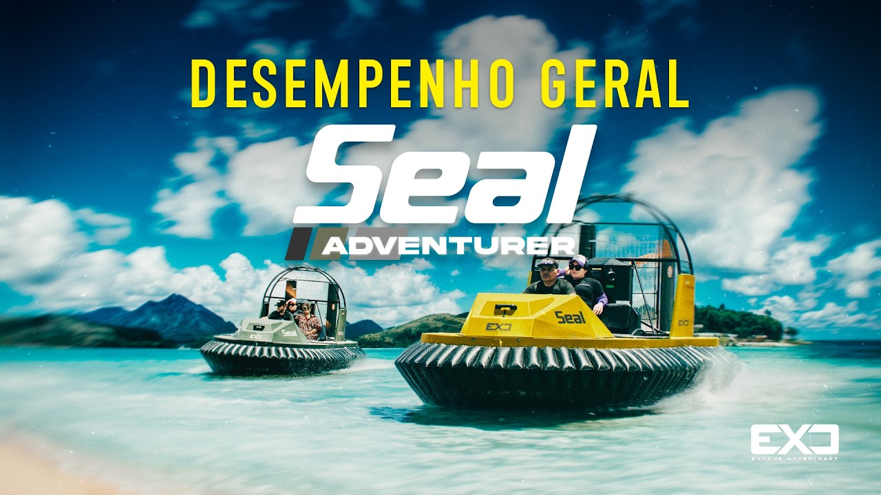 Desempenho geral EX-Seal - Exodus Hovercraft