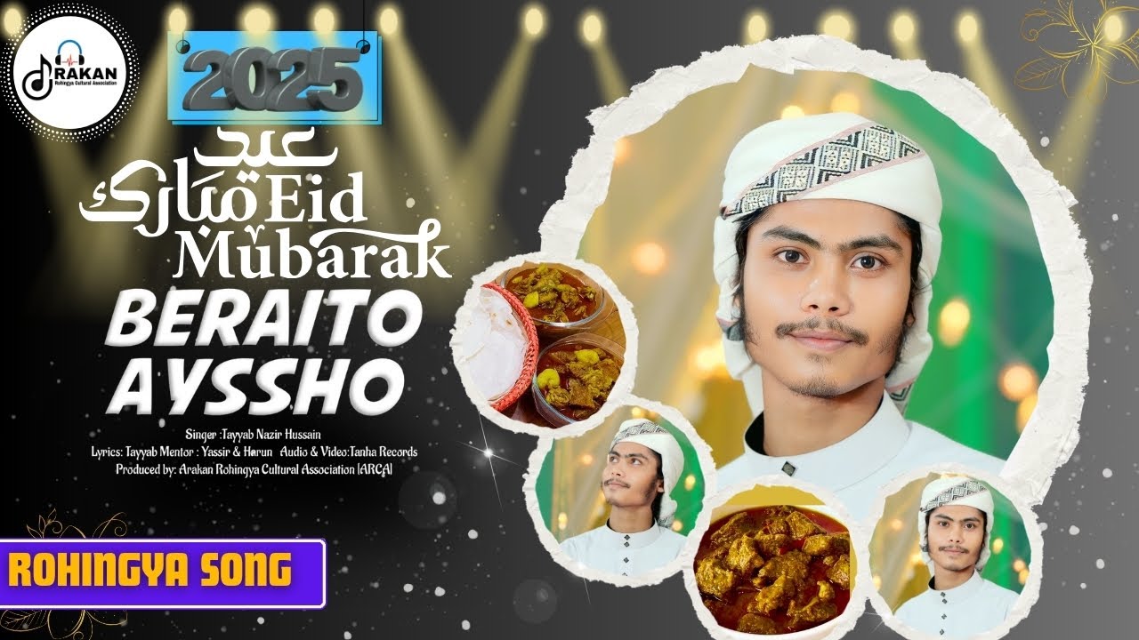 Beraito Ayssho | Eid song 2025 | Rohingya new Tarana | A wonderful Nasheed on the occasion of Eid.
