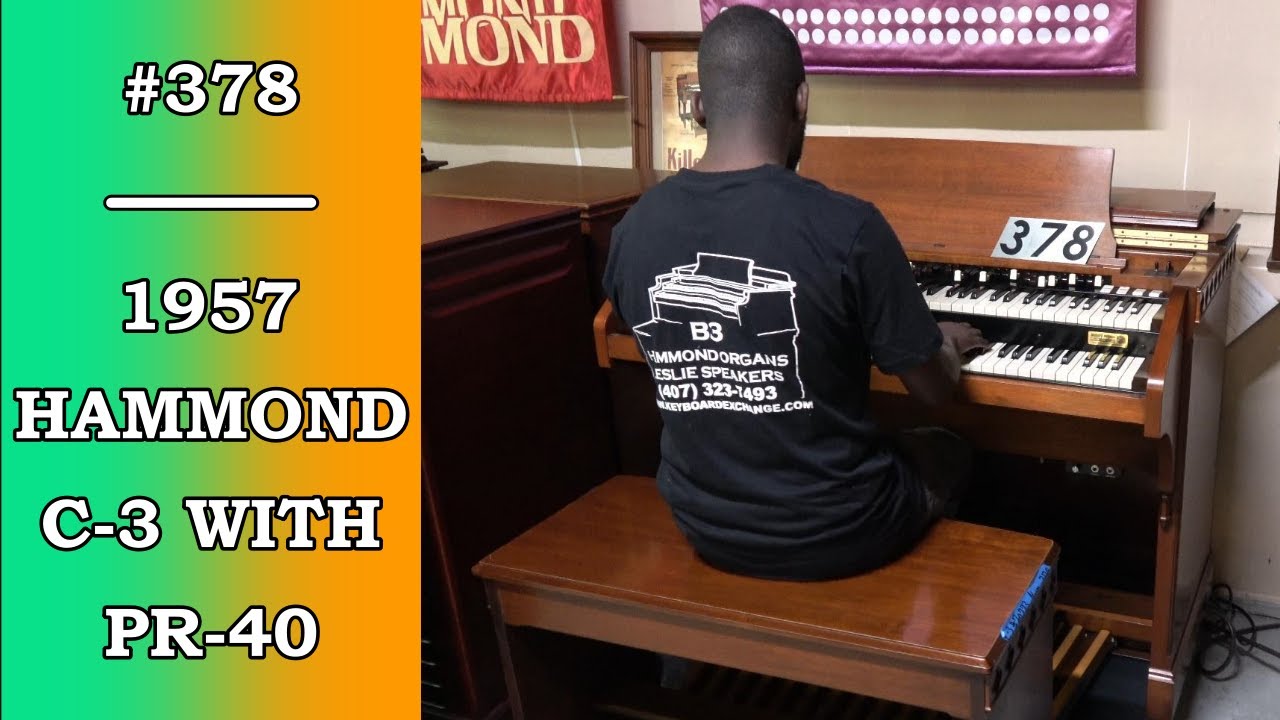 #378 | 1957 Hammond C-3 with PR-40