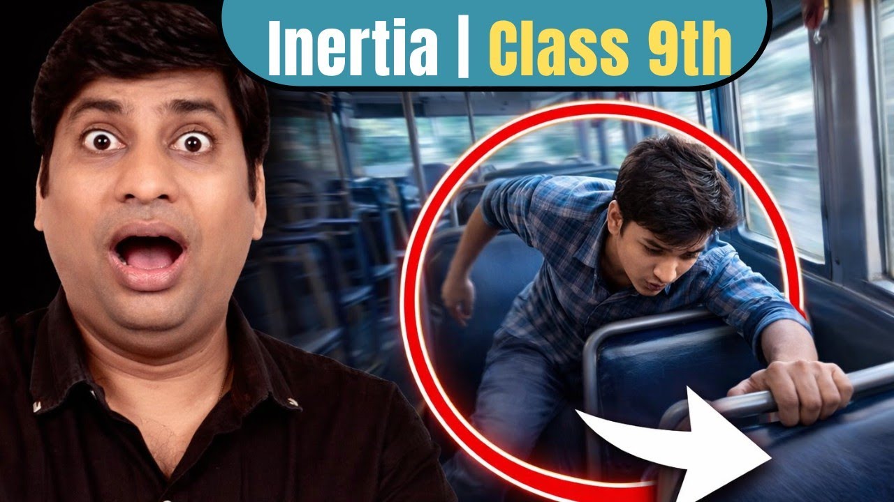 “रुकने पर आगे क्यों झुकते हैं? 🔥| Inertia Explained with Real Life Examples”