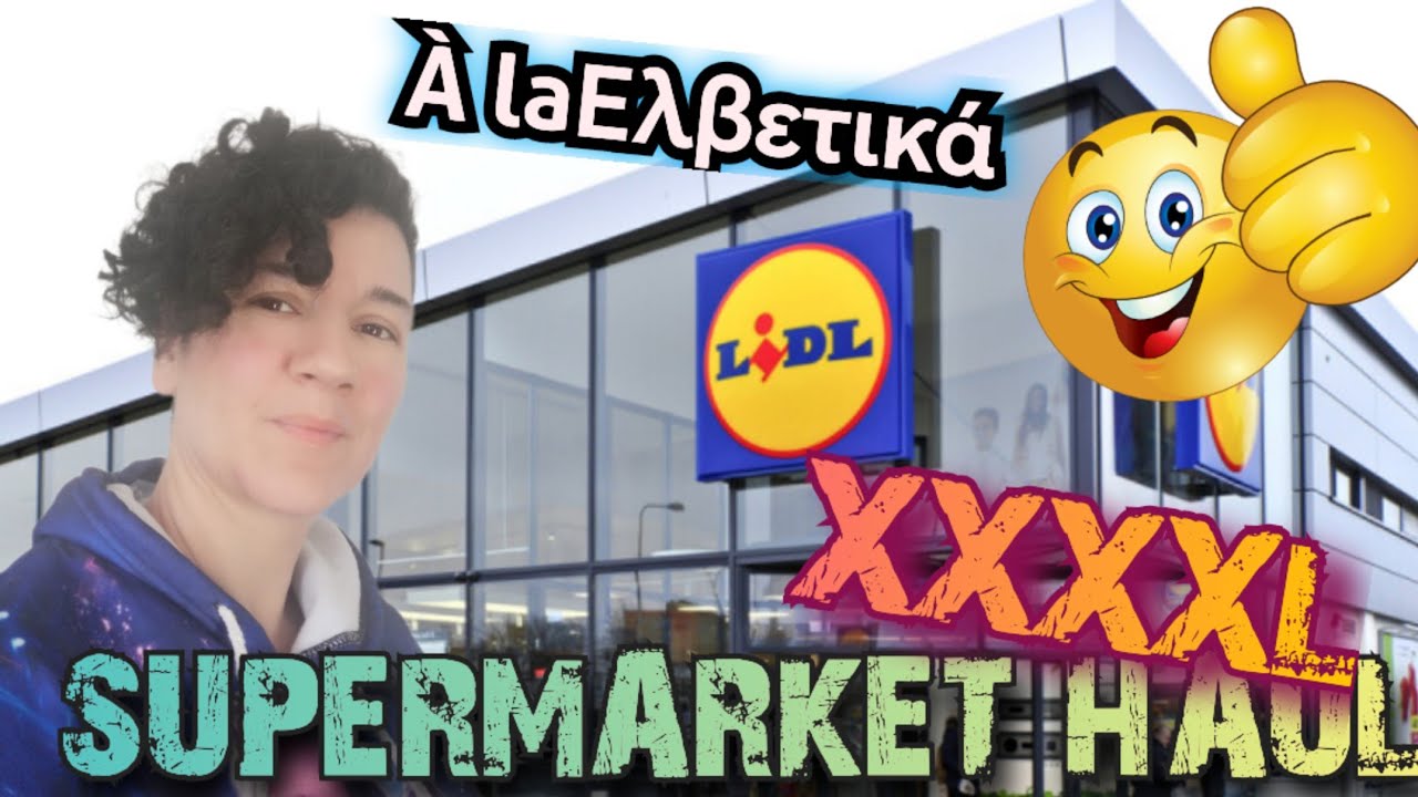 Supermarket Haul XXXXXL LIDL αλλα Ελβετικά 🤩 | Iroukos Rocker Shopping