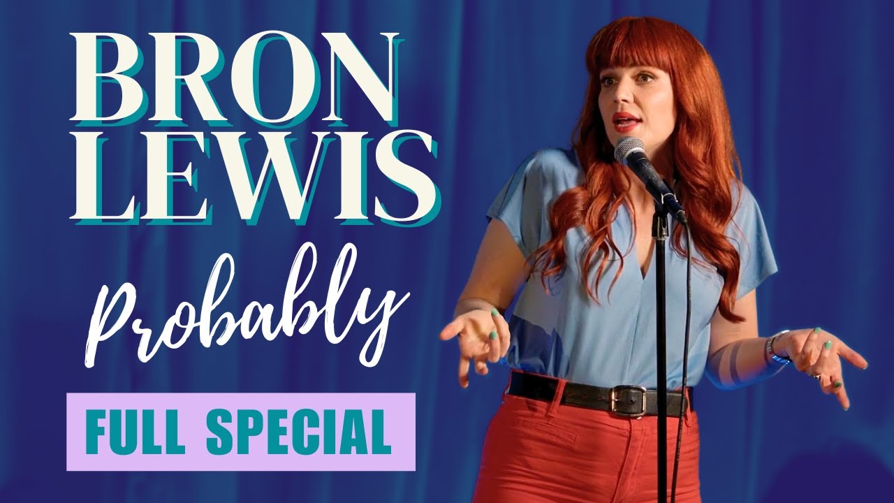 Bron Lewis — Probably (Full Comedy Special)