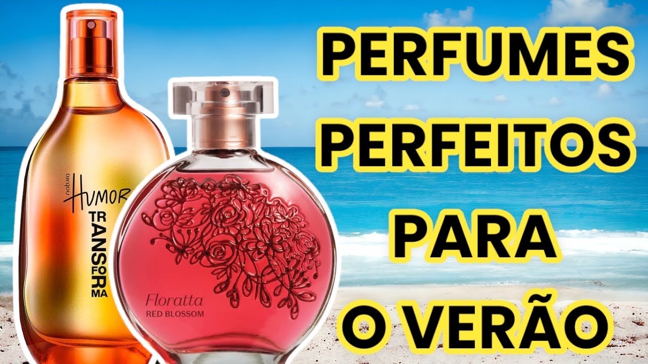 30 PERFUMES PARA VOCÊ USAR EM DIAS QUENTES ( NACIONAIS E IMPORTADOS )