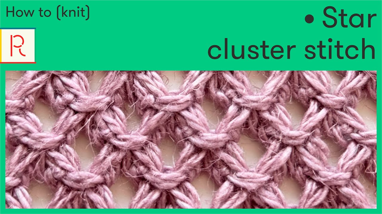 How to knit star cluster stitch