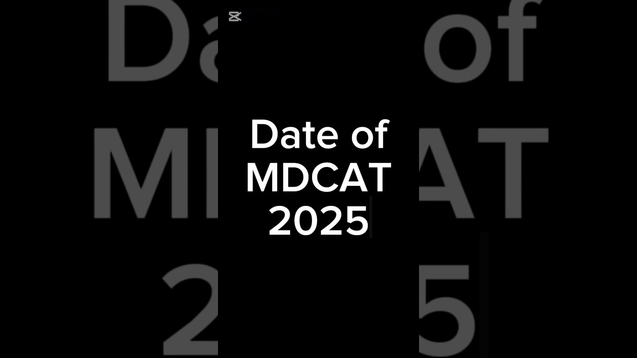 Date of MDCAT 2025 #MDCAT2025 #mdcat  #mdcatsyllabus #mdcatmotivation