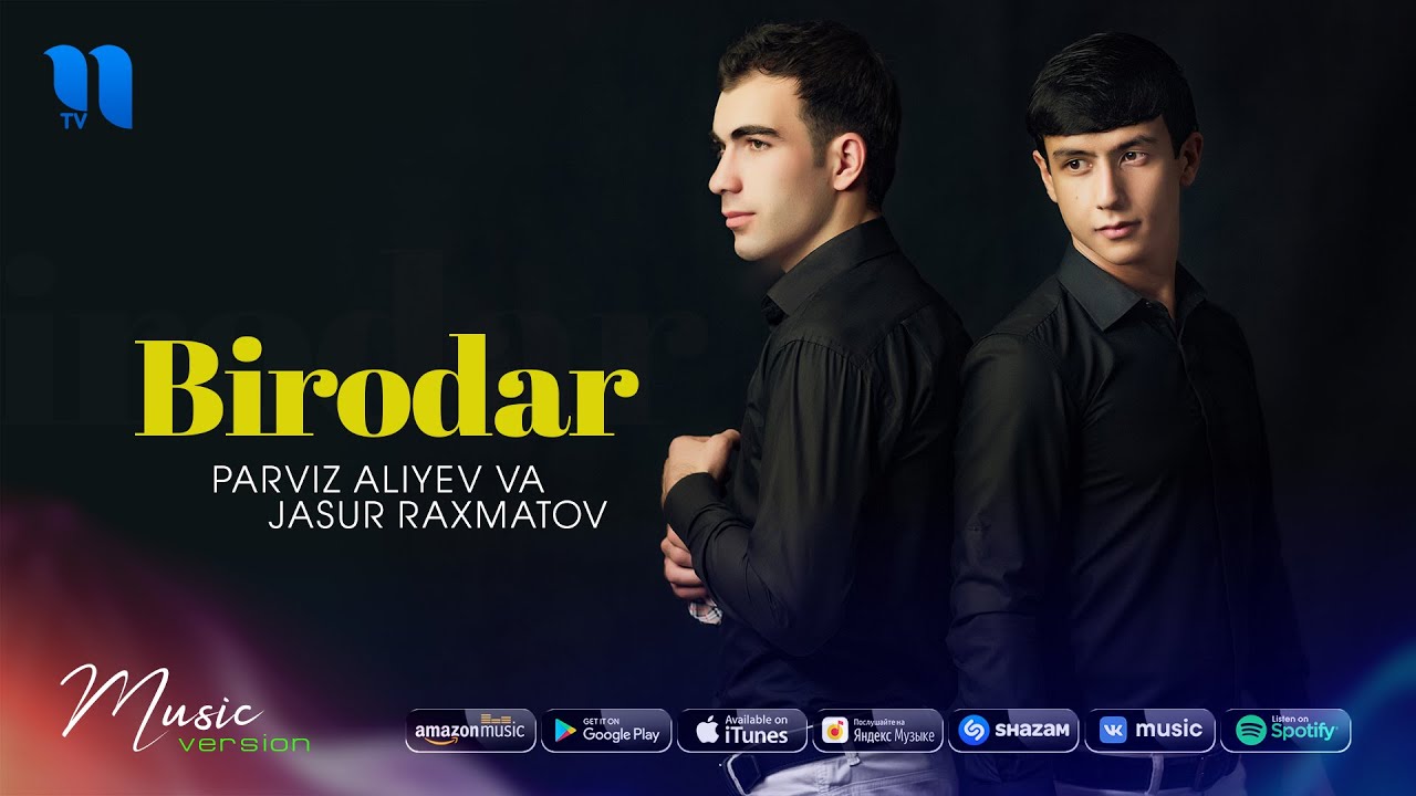 Парвиз Алийев ва Жасур Рахматов - Биродар (аудио 2019)
