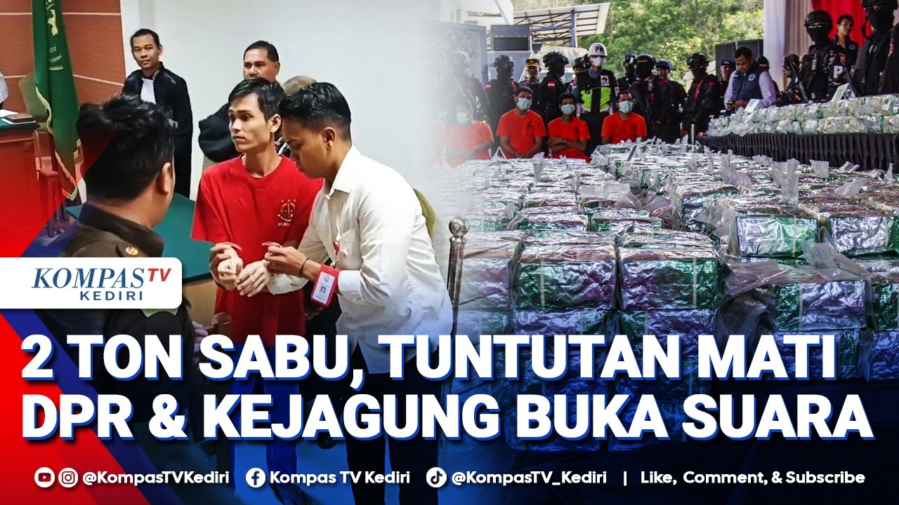 ABK Kapal 2 Ton Sabu Dituntut Mati, DPR dan Kejagung Buka Suara