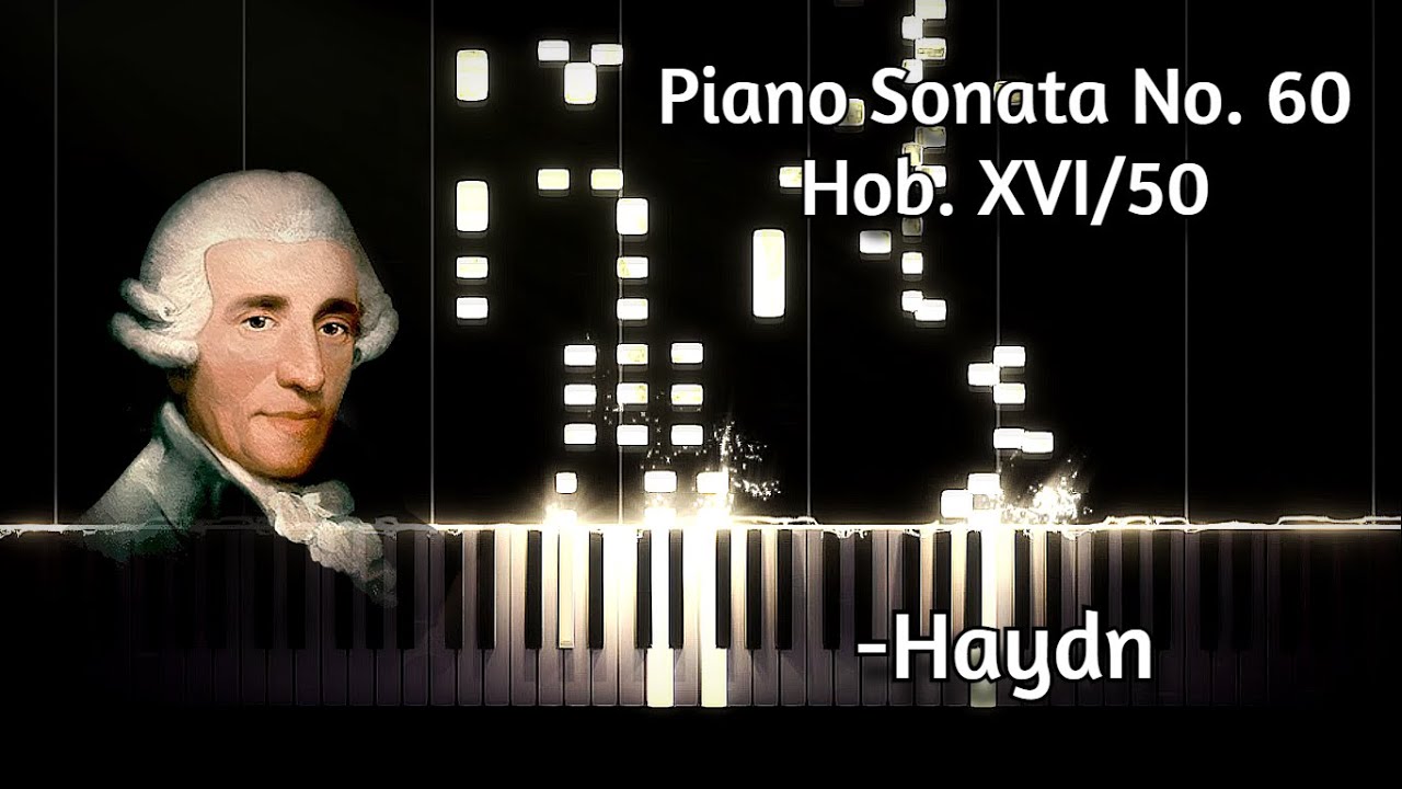 J. Haydn - Piano Sonata No. 60, in C major, Hob. XVI/50